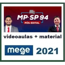 MP SP 94 - Promotor  - Reta Fina - Pós Edital (MEGE 2021.2) Ministério Público de São Paulo